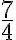  \frac{7}{4} 